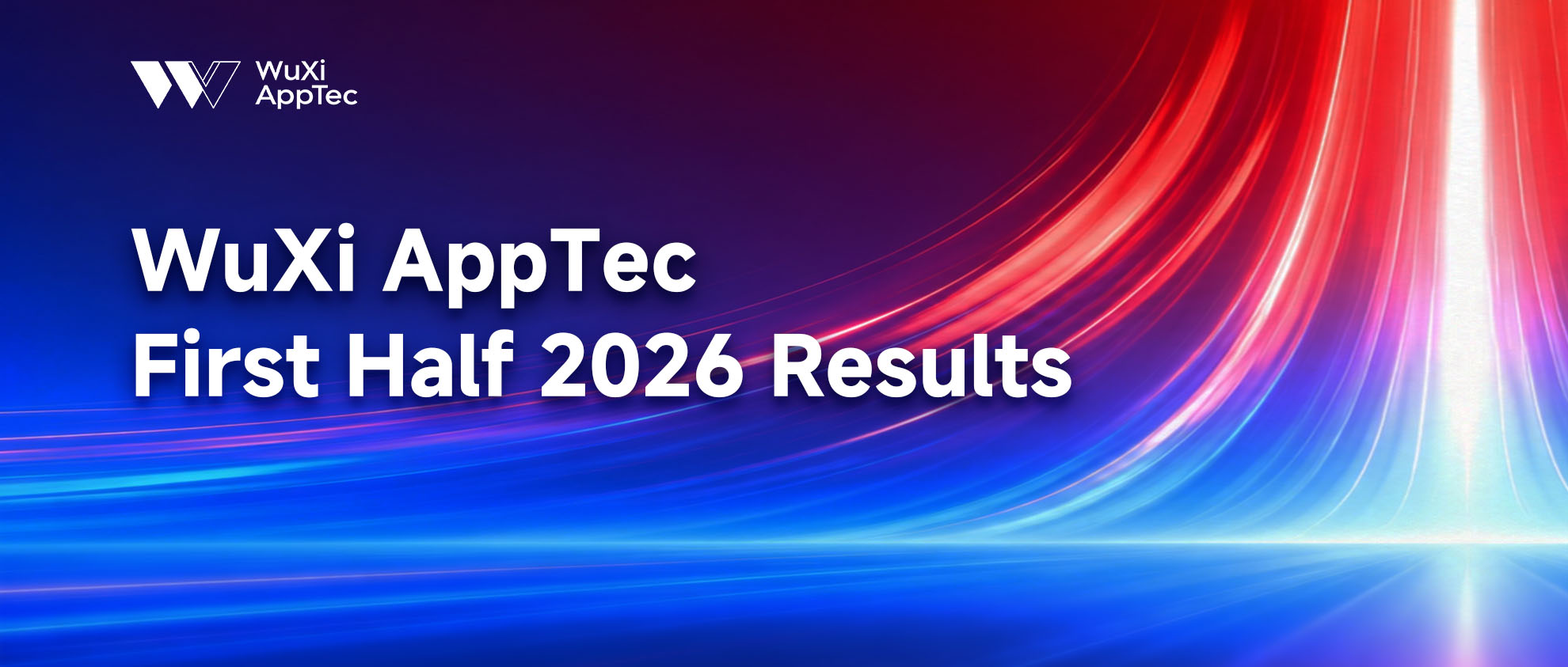 WuXi AppTec Delivers Strong H1 2026 Results and Raises Full-Year Guidance, Driven by Greater Success of Multiple Customers' Products and CRDMO Model